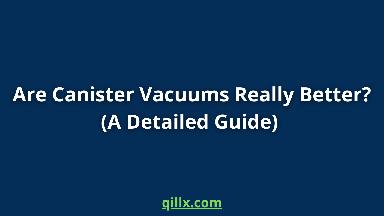 are canister vacuums better for hardwood floors