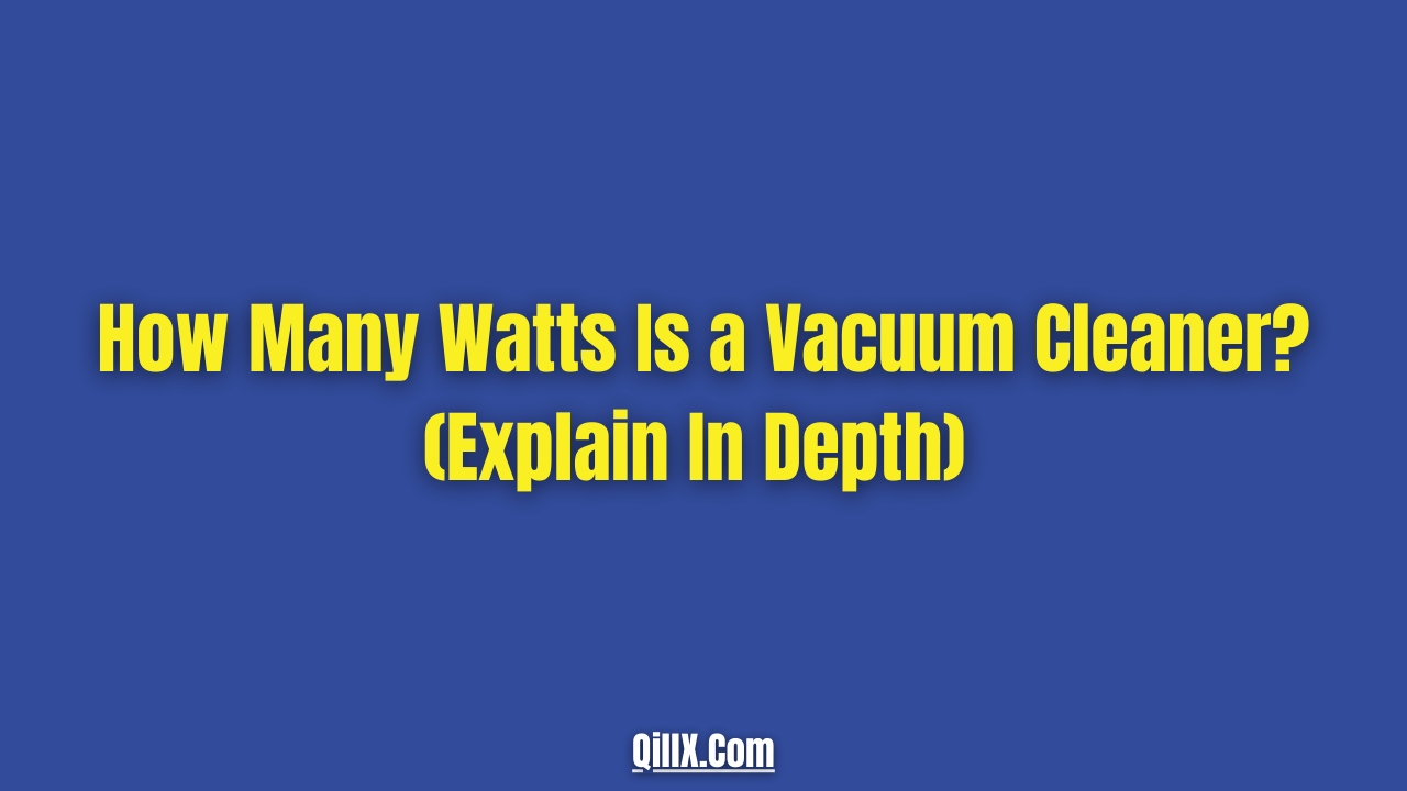 How many watts does a vacuum cleaner use?