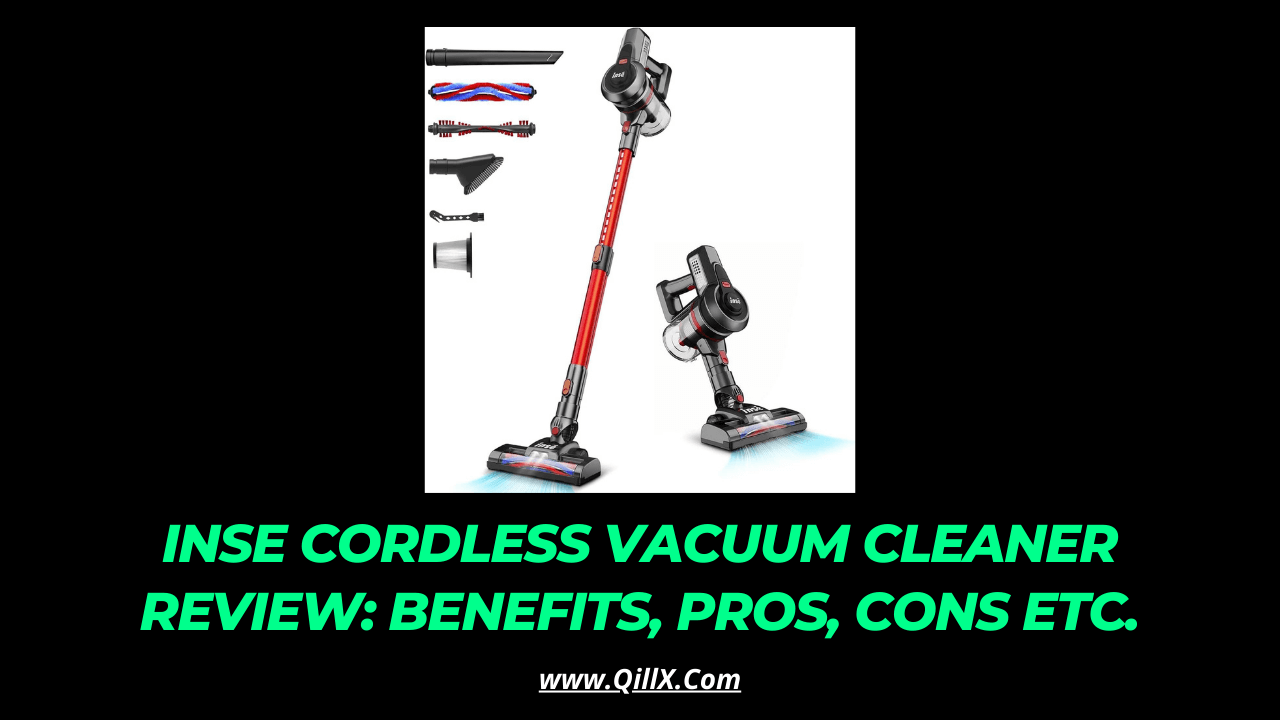 Inse Cordless Vacuum Cleaner Reviews
